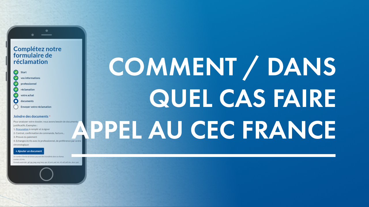 Comment quel cas faire appel au CEC France ?